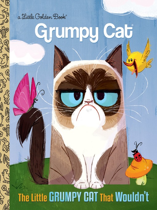 Upplýsingar um The Little Grumpy Cat That Wouldn't eftir Golden Books - Til útláns